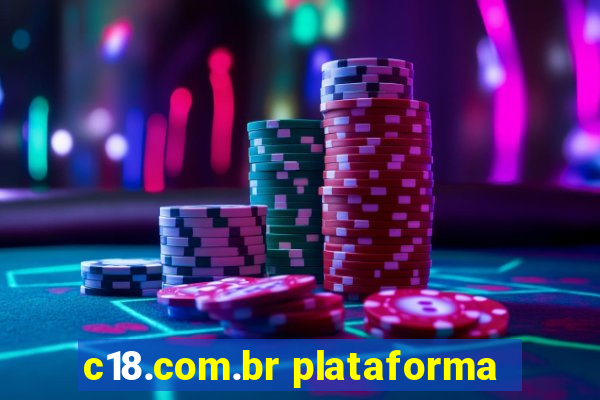 c18.com.br plataforma